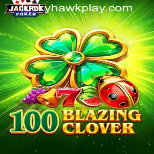 Unveiling 100BlazingClover at Hawkplay Online Casino