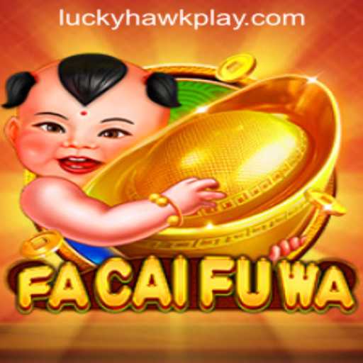 Discover the Thrilling World of FaCaiFuWa at Hawkplay Online Casino