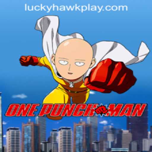 Exploring OnePunchMan in Hawkplay Online Casino