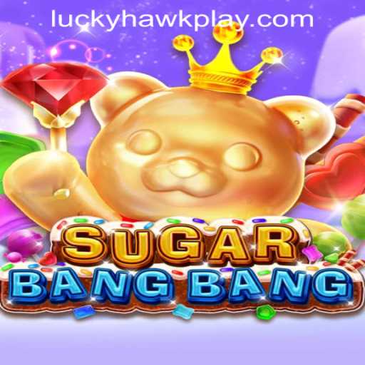 Exploring the Exciting World of SUGARBANGBANG at Hawkplay Online Casino